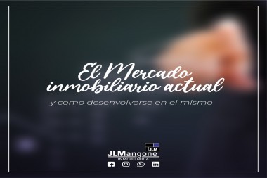 ¿Que sucede en el Mercado Inmobiliario actual y como desenvolverse en el mismo?